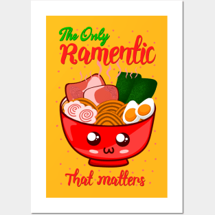 The Only Ramentic That Matters Funny Ramen Noodles Pun Posters and Art